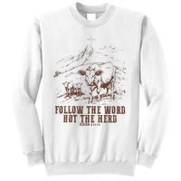 Follow The Word Not The Herd Isaiah 8:11:13castles Sweatshirt