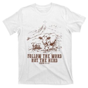 Follow The Word Not The Herd Isaiah 8:11:13castles T-Shirt