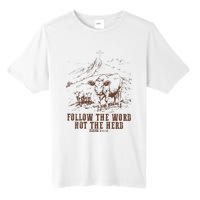 Follow The Word Not The Herd Isaiah 8:11:13castles Tall Fusion ChromaSoft Performance T-Shirt