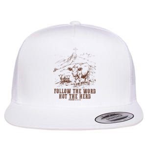 Follow The Word Not The Herd Isaiah 8:11:13castles Flat Bill Trucker Hat