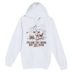 Follow The Word Not The Herd Isaiah 8:11:13castles Premium Pullover Hoodie