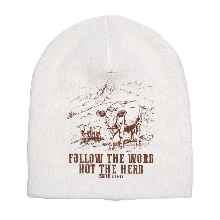 Follow The Word Not The Herd Isaiah 8:11:13castles Short Acrylic Beanie