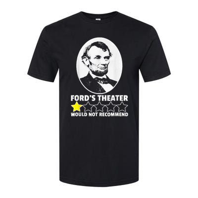 FordS Theater Would Not Recommend 1star Abraham Lincoln Softstyle CVC T-Shirt