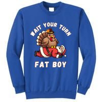 Funny Thanksgiving Wait Your Turn Fat Funny Santa Turkey Gift Sweatshirt