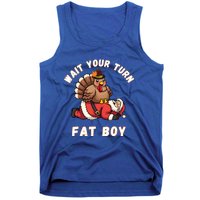 Funny Thanksgiving Wait Your Turn Fat Funny Santa Turkey Gift Tank Top