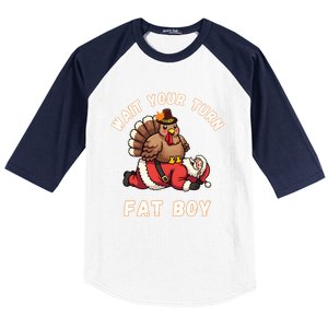 Funny Thanksgiving Wait Your Turn Fat Funny Santa Turkey Gift Baseball Sleeve Shirt