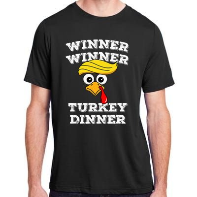 Funny Trump Winner Winner Turkey Dinner Thanksgiving Humor Adult ChromaSoft Performance T-Shirt