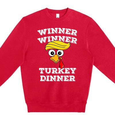 Funny Trump Winner Winner Turkey Dinner Thanksgiving Humor Premium Crewneck Sweatshirt