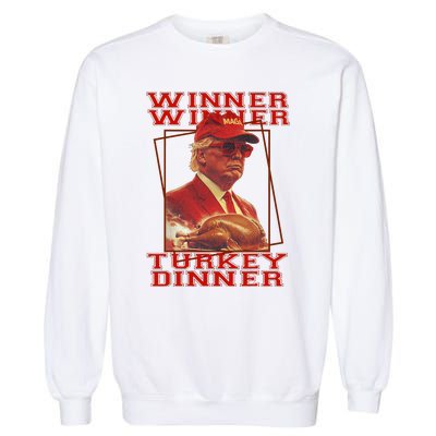 Funny Trump Winner Winner Turkey Dinner Thanksgiving Humor Garment-Dyed Sweatshirt