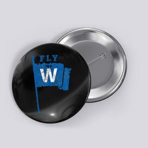 Fly The W Chicago Baseball Winning Flag Button