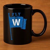Fly The W Chicago Baseball Winning Flag 11oz C Handle Ceramic Mug