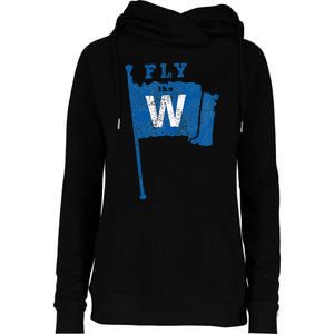 Fly The W Chicago Baseball Winning Flag Womens Funnel Neck Pullover Hood