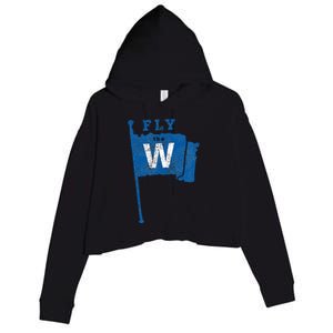 Fly The W Chicago Baseball Winning Flag Crop Fleece Hoodie