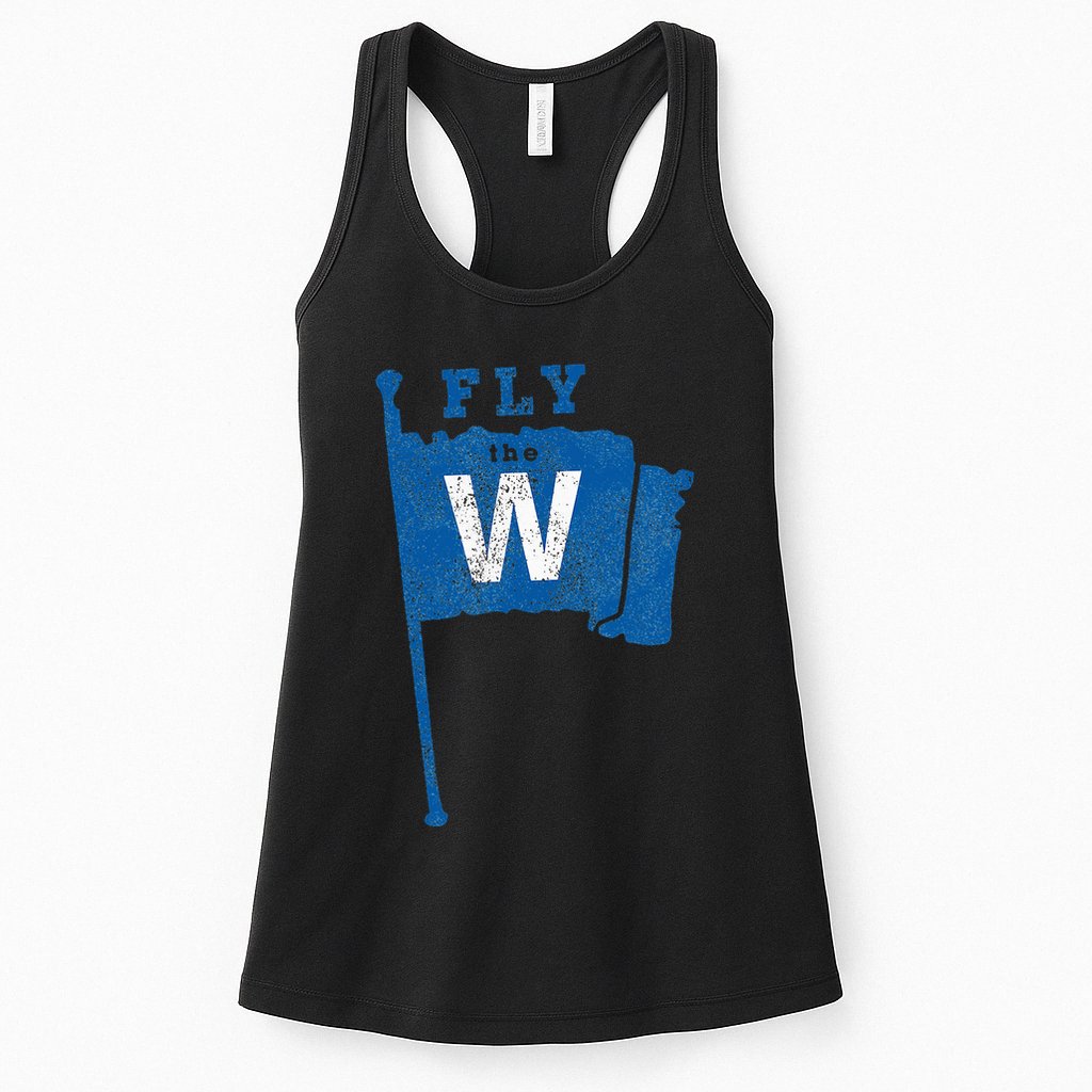 Fly The W Chicago Baseball Winning Flag Womens Tank Top