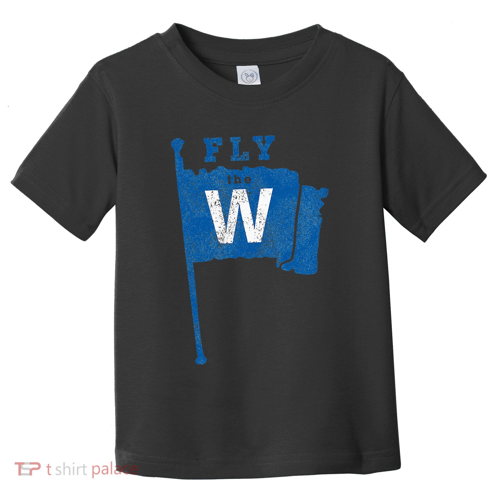 Fly The W Chicago Baseball Winning Flag Toddler T-Shirt