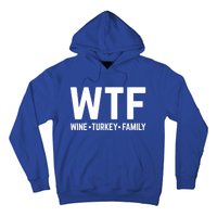 Funny Thanksgiving Wtf Wine Turkey Family Gift Hoodie