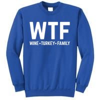 Funny Thanksgiving Wtf Wine Turkey Family Gift Sweatshirt