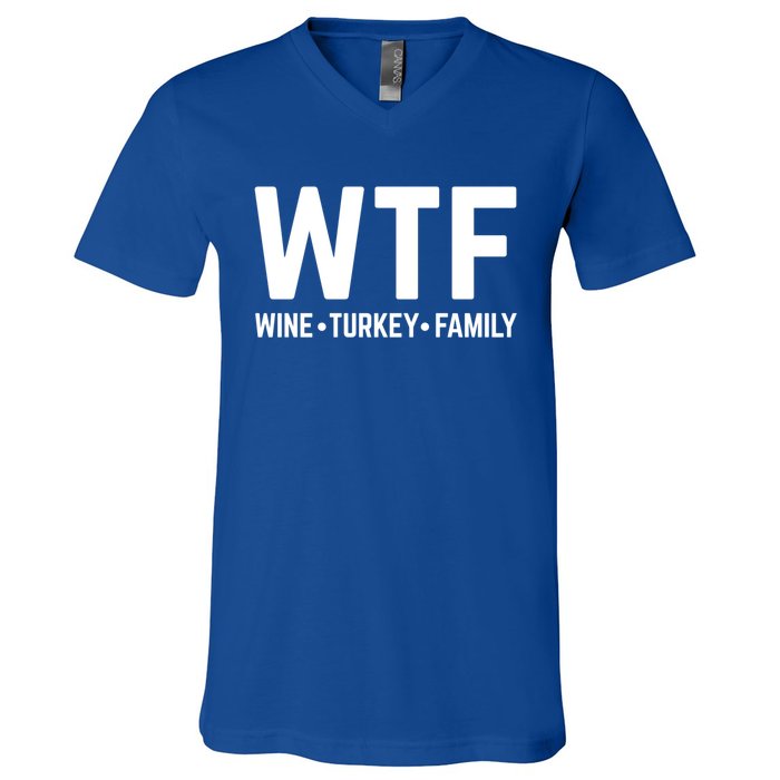 Funny Thanksgiving Wtf Wine Turkey Family Gift V-Neck T-Shirt