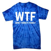 Funny Thanksgiving Wtf Wine Turkey Family Gift Tie-Dye T-Shirt