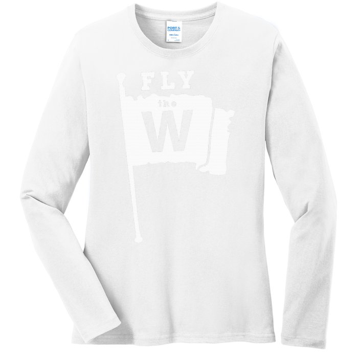 Fly The W Chicago Baseball Winning Flag Ladies Long Sleeve Shirt