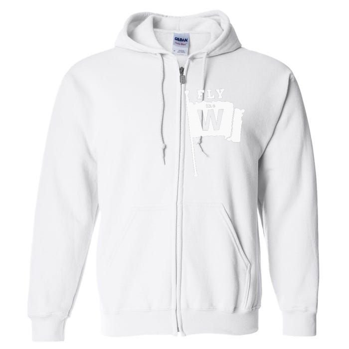 Fly The W Chicago Baseball Winning Flag Full Zip Hoodie