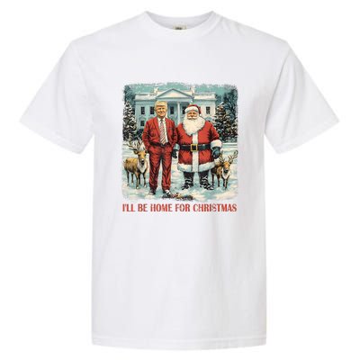 Funny Trump Xmas Santa ILl Be Home For Christmas Costume Garment-Dyed Heavyweight T-Shirt