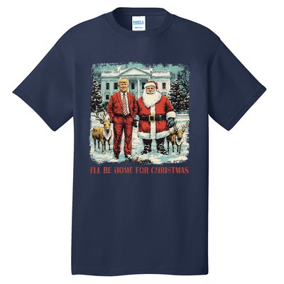 Funny Trump Xmas Santa ILl Be Home For Christmas Costume Tall T-Shirt