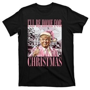 Funny Trump Xmas Ill Be Home For Christmas Santa Pajamas Gift T-Shirt