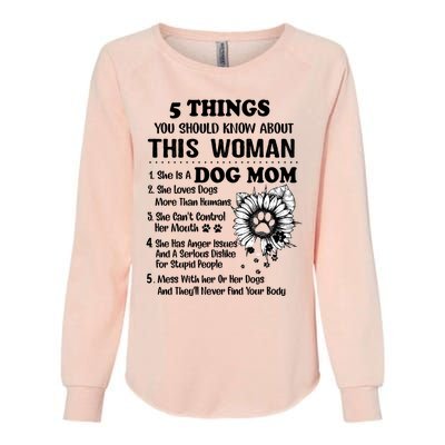 Five Things You Should Know About A Lovely Dog Mom Cool Gift Womens California Wash Sweatshirt