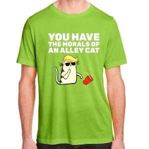 Funny Trump You Have The Morals Of An Alley Cat Gift Adult ChromaSoft Performance T-Shirt