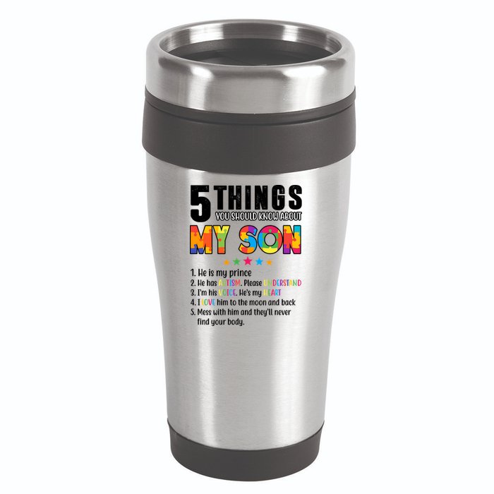 Five Things You Should Know About My Son Autism 16oz Travel Tumbler