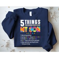 Five Things You Should Know About My Son Autism Sweatshirt