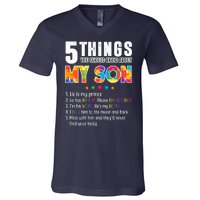 Five Things You Should Know About My Son Autism V-Neck T-Shirt