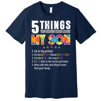 Five Things You Should Know About My Son Autism Premium T-Shirt