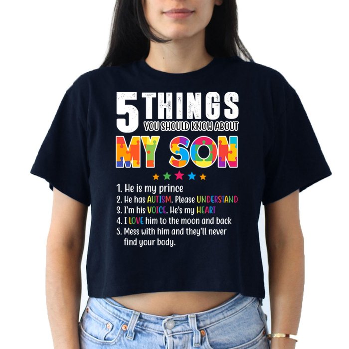 Five Things You Should Know About My Son Autism Crop Top