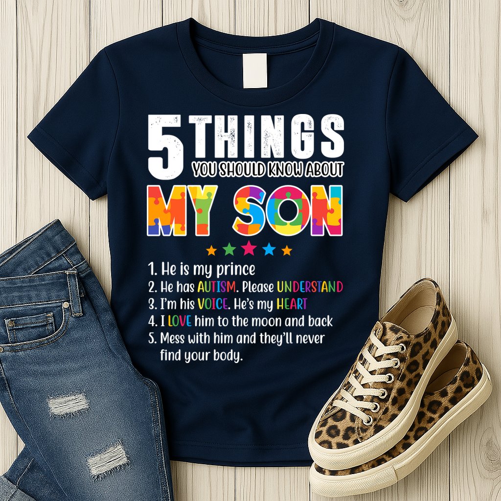 Five Things You Should Know About My Son Autism Womens T-Shirt