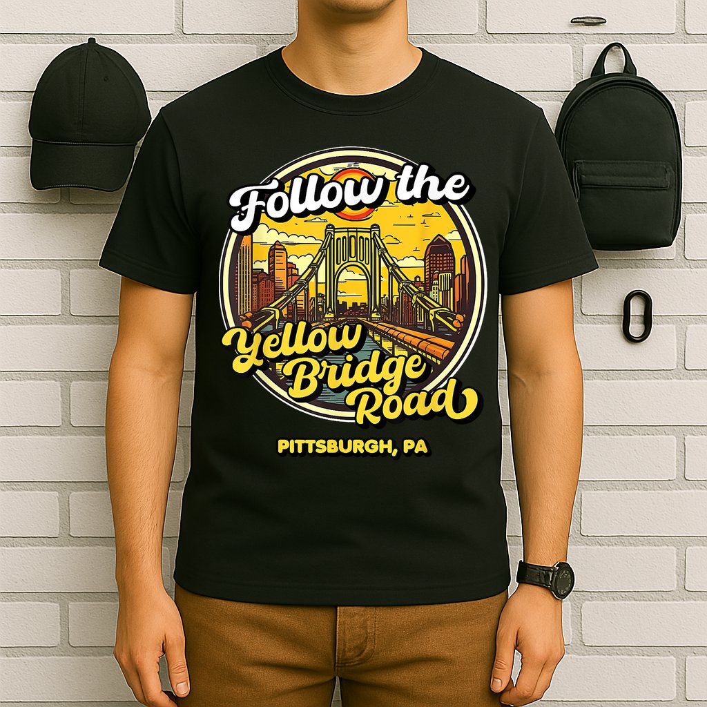 Follow The Yellow Bridge Road Pittsburgh Fan T-Shirt