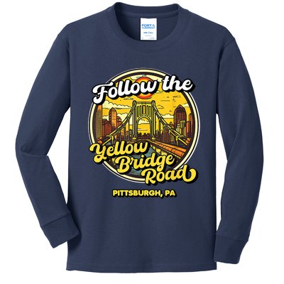 Follow The Yellow Bridge Road Pittsburgh Fan Kids Long Sleeve Shirt