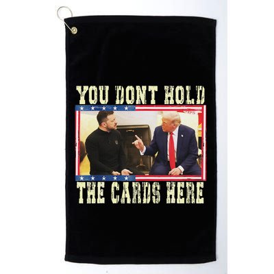 Funny Trump You Dont Hold The Cards Here Zelensky Golf Towel