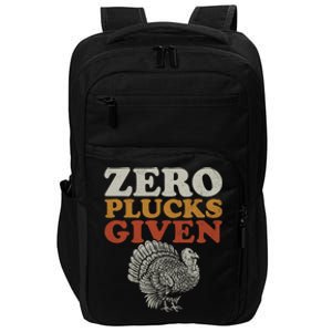 Funny Turkey Zero Plucks Given Thanksgiving Cool Gift Impact Tech Backpack