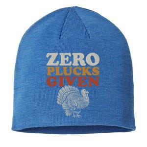 Funny Turkey Zero Plucks Given Thanksgiving Cool Gift Sustainable Beanie