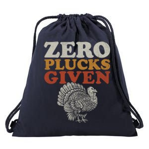 Funny Turkey Zero Plucks Given Thanksgiving Cool Gift Drawstring Bag