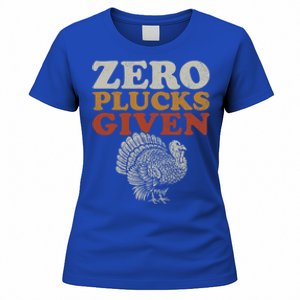 Funny Turkey Zero Plucks Given Thanksgiving Funny Gift Women's T-Shirt