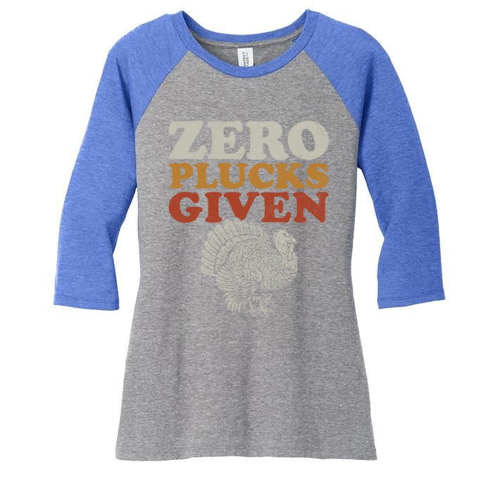 Funny Turkey Zero Plucks Given Thanksgiving Funny Gift Women's Tri-Blend 3/4-Sleeve Raglan Shirt