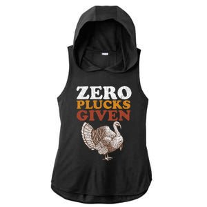 Funny Turkey Zero Plucks Given Thanksgiving Ladies PosiCharge Tri-Blend Wicking Draft Hoodie Tank