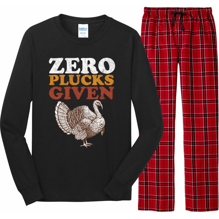 Funny Turkey Zero Plucks Given Thanksgiving Long Sleeve Pajama Set