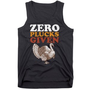 Funny Turkey Zero Plucks Given Thanksgiving Tank Top