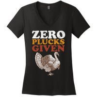 Funny Turkey Zero Plucks Given Thanksgiving Women's V-Neck T-Shirt