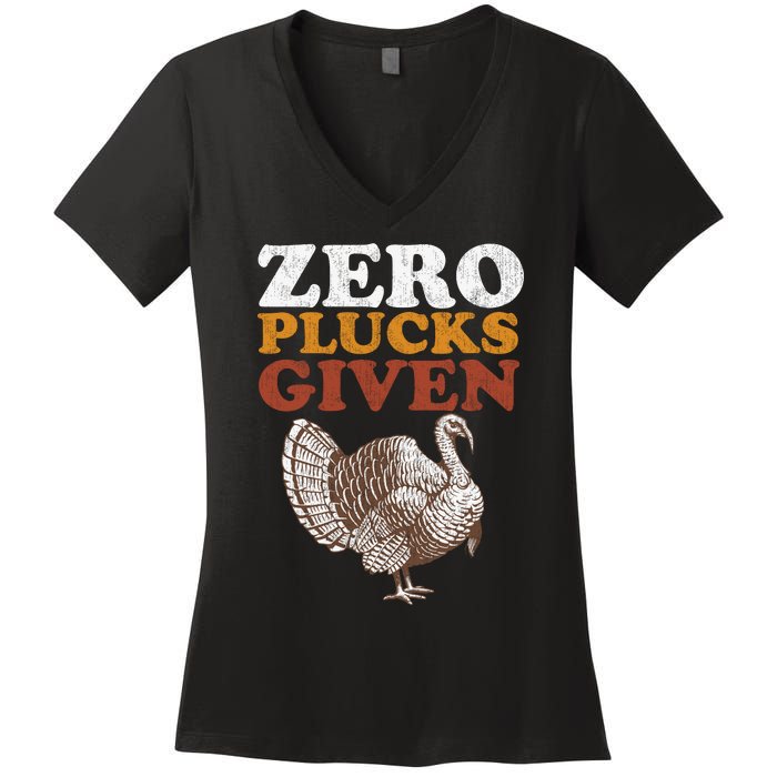 Funny Turkey Zero Plucks Given Thanksgiving Women's V-Neck T-Shirt