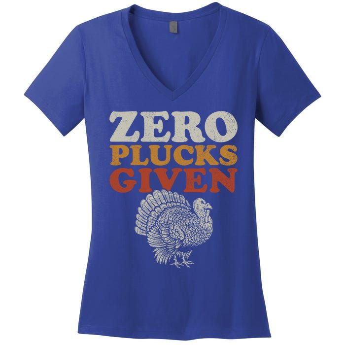 Funny Turkey Zero Plucks Given Thanksgiving Gift Women's V-Neck T-Shirt